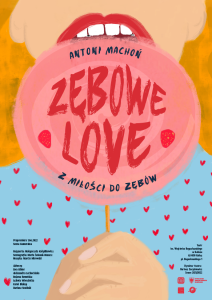 ZęboweLOVE. Z miłości do zębów