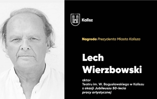 Lech Wierzbowski z napisem Nagroda Prezydenta Miasta